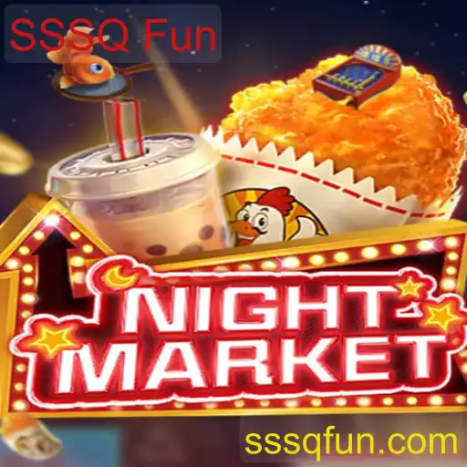 NIGHTMARKET: Descubra a Aventura e Diversão com o SSSQ Fun