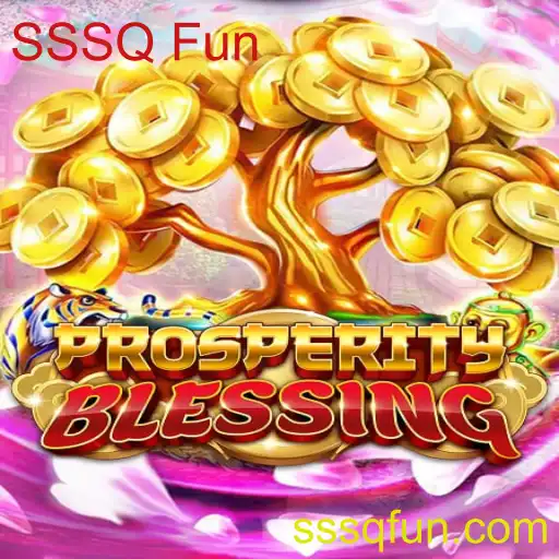 Descubra o Fascinante Mundo de ProsperityBlessing e a novidade SSSQ Fun